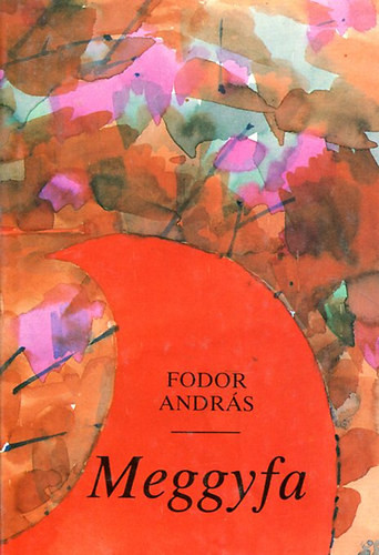 Fodor András: Meggyfa