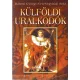 Bánosi György - Veresegyházi Béla: Külföldi uralkodók (476-1900)