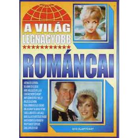 A világ legnagyobb románcai