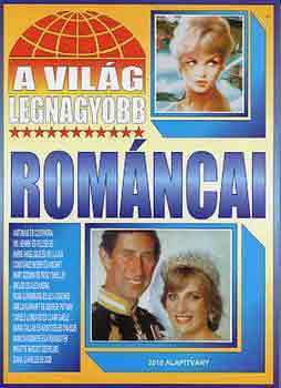A világ legnagyobb románcai