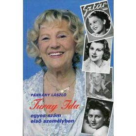   Párkány László: Turay Ida - Egyes szám első személyben