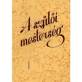 Mohás Lívia: A szülői mesterség