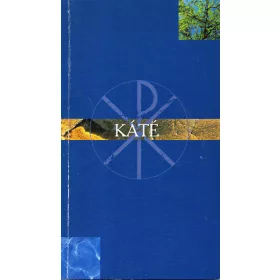   Káté - Evangélikus keresztyén hitunk rövid összefoglalása