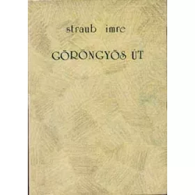 Straub Imre: Göröngyös út