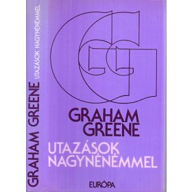 Graham Greene: Utazások nagynénémmel