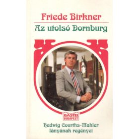Friede Birkner: Az utolsó Dornburg