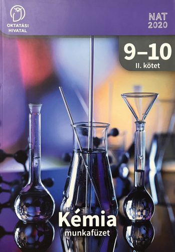 Bárány Zsolt - Hotziné Pócsi Anikó - Marchis Valér: Kémia munkafüzet 9-10. II. kötet