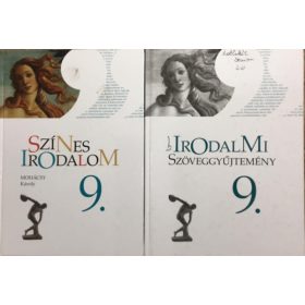   Mohácsy Károly: Színes Irodalom 9. + Irodalmi Szöveggyűjtemény 9. (2 kötet)