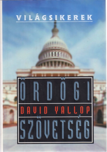 David Yallop: Ördögi szövetség