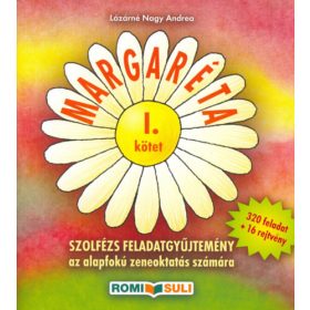   Lázárné Nagy Andrea: Margaréta I. - Szolfézs feladatgyűjtemény az alapfokú zeneoktatás számára