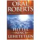Oral Roberts: A hittel nincs lehetetlen