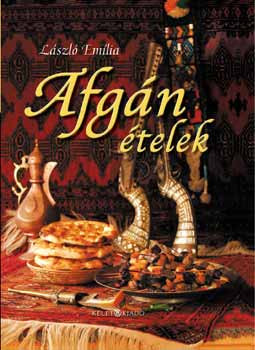 László Emília: Afgán ételek