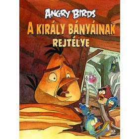 Tapani Bagge: Angry Birds - A király bányáinak rejtélye