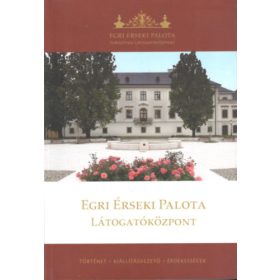 Egri Érseki Palota Látogatóközpont