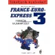 Szabó Anita; Michael Soignet: France-Euro-Express 3. Munkafüzet