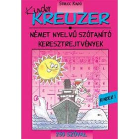   Szabó Ágnes (szerk.): Kinder Kreuzer 1. - Német nyelvű szótanító keresztrejtvények
