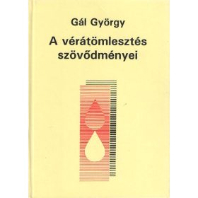 Gál György: A vérátömlesztés szövődményei