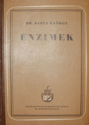 dr. Barta György: Enzimek