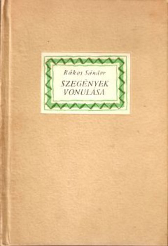 Rákos Sándor: Szegények vonulása