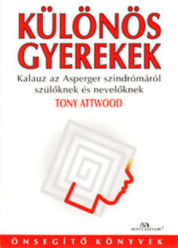 Tony Attwood: Különös gyerekek