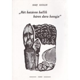   Nagy Katalin: Hét határon hallik húros daru hangja' (dedikált)
