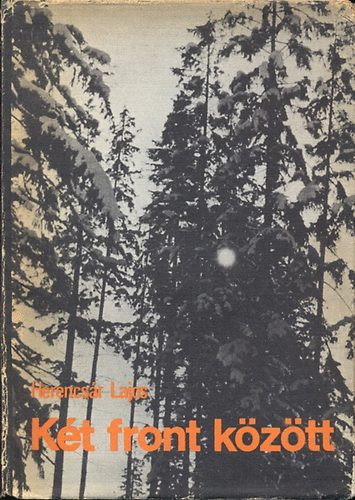 Herencsár Lajos: Két front között