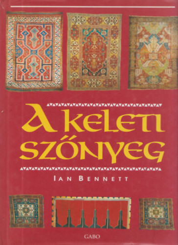 Ian Bennett: A keleti szőnyeg