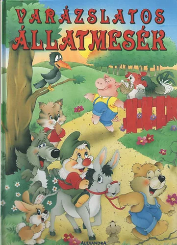 Alexandra Kiadó: Varázslatos állatmesék
