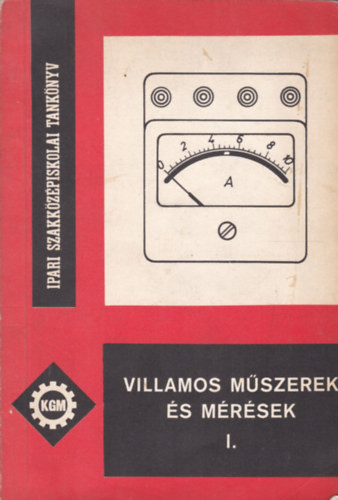 Téglás Imréné: Villamos műszerek és mérések I.