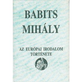 Babits Mihály: Az európai irodalom története