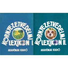 Láng István (főszerk.): Környezetvédelmi lexikon I-II.