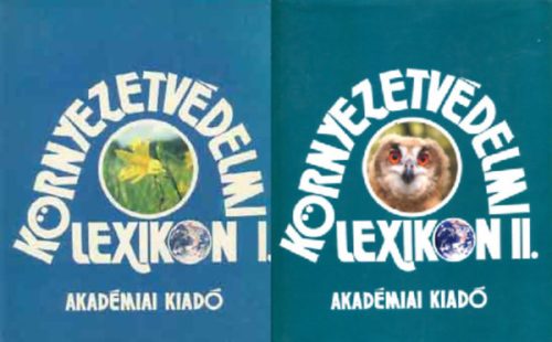 Láng István (főszerk.): Környezetvédelmi lexikon I-II.
