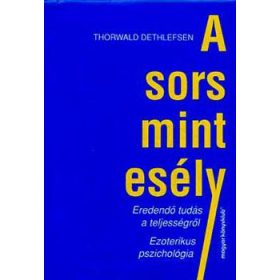 Thorwald Dethlefsen: A Sors mint esély