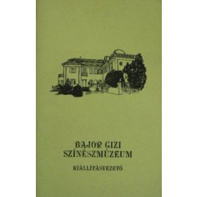 Török Margit (szerk.): Bajor Gizi színészmúzeum