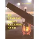 B. S. Aldrich: És lámpást adott kezembe az Úr