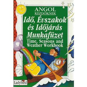 Angol kezdőknek: Idő, évszakok, időjárás (Munkafüzet)