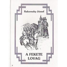 Rakovszky József: A fekete lovag