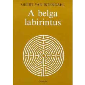 Geert van Istendael: A belga labirintus