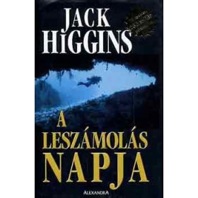 Jack Higgins: A leszámolás napja