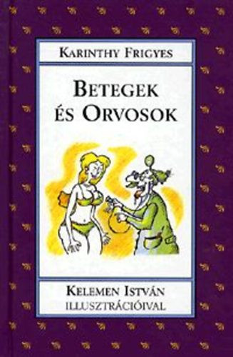 Karinthy Frigyes: Betegek és orvosok