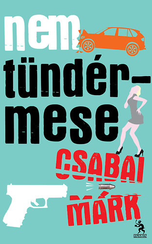 Csabai Márk: Nem tündérmese