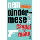 Csabai Márk: Nem tündérmese