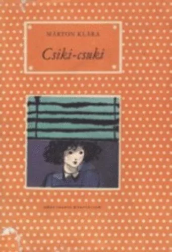 Márton Klára: Csiki-csuki