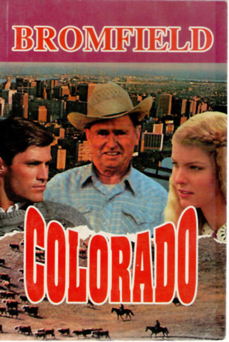 Louis Bromfield: Colorado