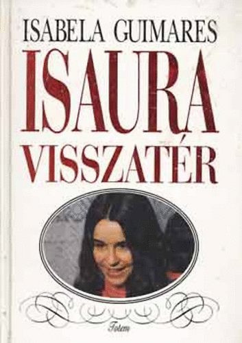 Isabela Guimares: Isaura visszatér