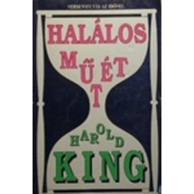 Harold King: Halálos műtét