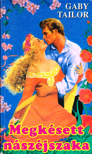 Gaby Tailor: Megkésett nászéjszaka