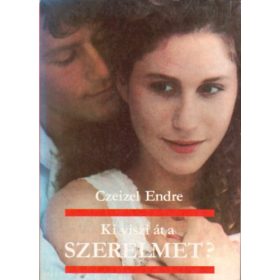 Dr. Czeizel Endre: Ki viszi át a szerelmet?