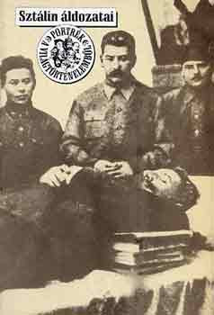 Máté István: Sztálin áldozatai