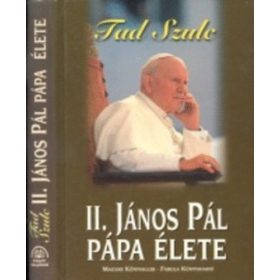 Tad Szulc: II. János Pál pápa élete